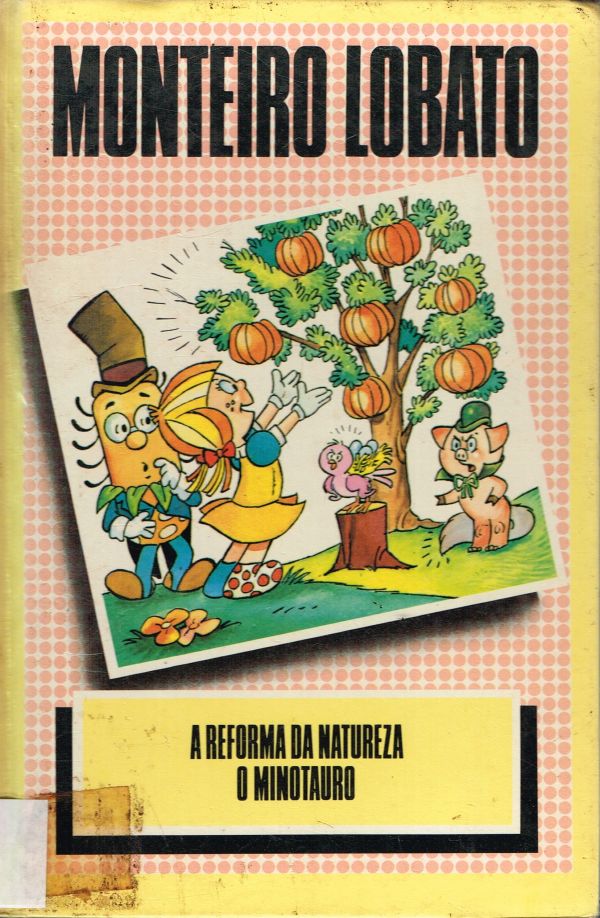 Reforma da Natureza, A - O MInotauro